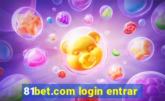 81bet.com login entrar